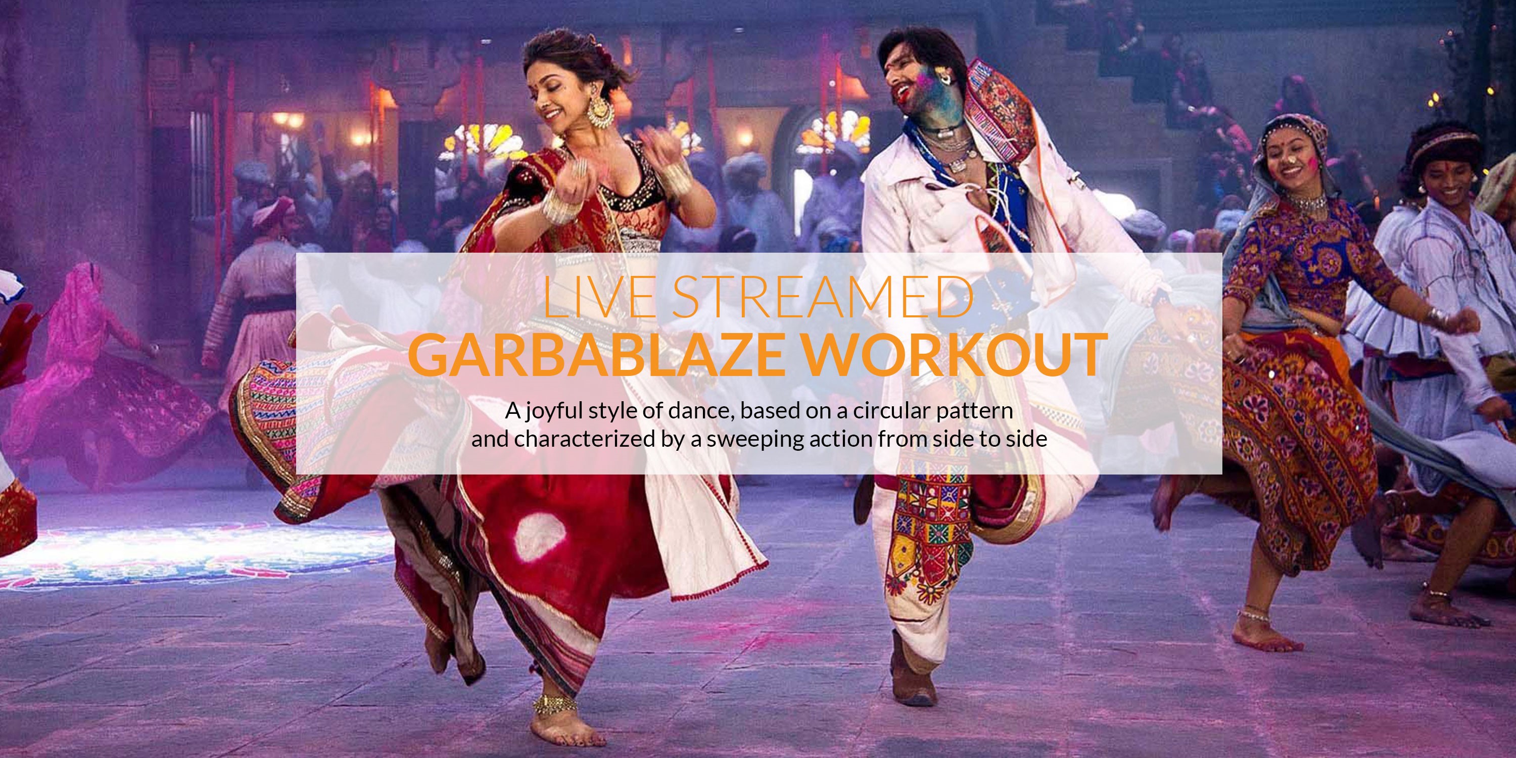 The best GarbaBlaze Workout live-streamed