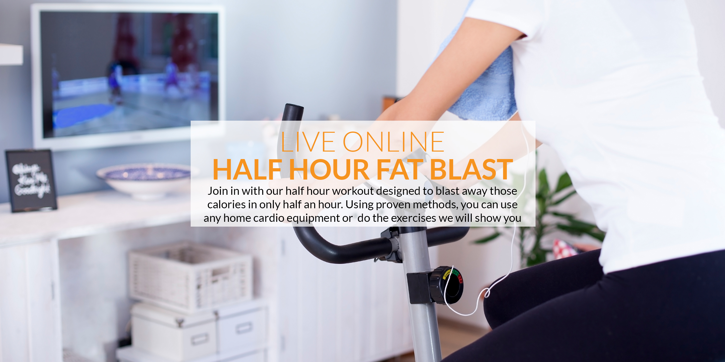 The best Half Hour Fat Blast live-streamed