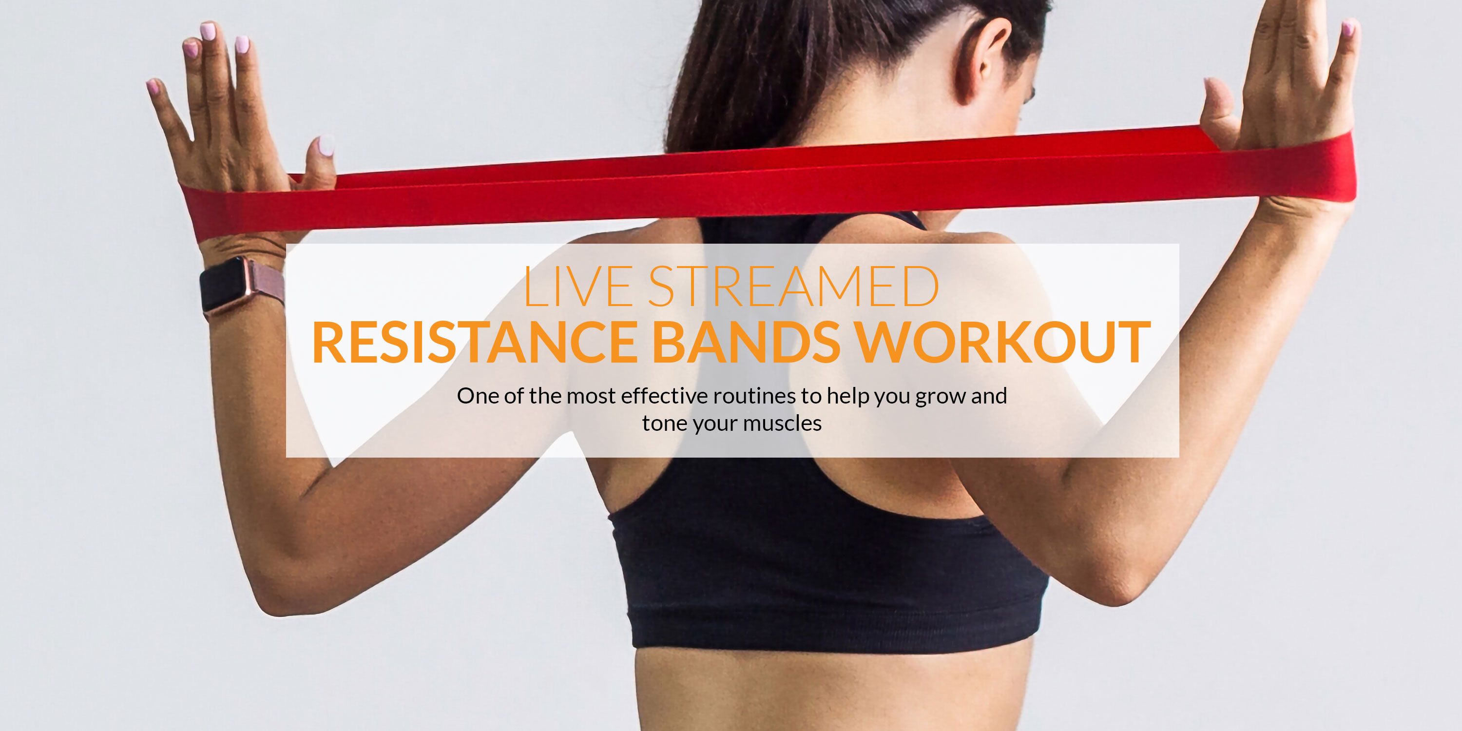 The best Resistance Bands Workout live-streamed